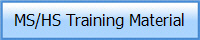 MS/HS Training Material